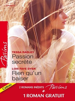 cover image of Passion secrète--Rien qu'un baiser--Un adversaire trop charmant